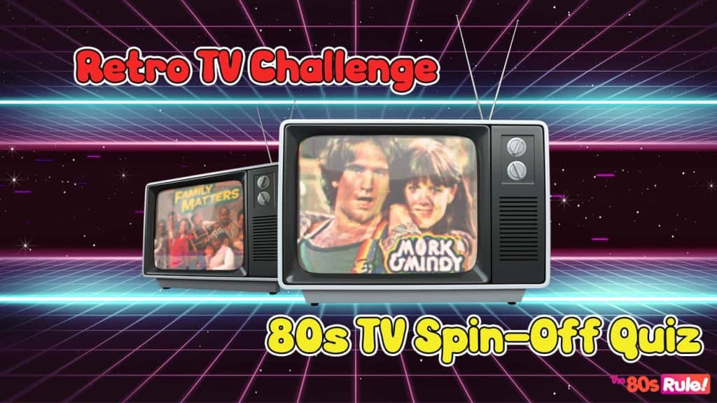 80s TV Spin-Off Quiz Retro Challenge